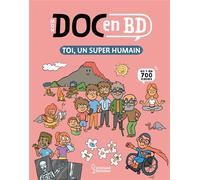 Mon Doc en BD : toi, un super humain – Larousse