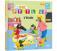 Orianne Lallemand – Mon doc p'tit loup – L'école – Cartonné
