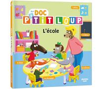 Orianne Lallemand – Mon doc p'tit loup – L'école – Cartonné