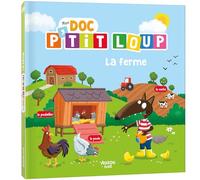Mon doc p'tit loup - la ferme - Orianne Lallemand - Auzou Éditions - cartonné - Document jeunesse