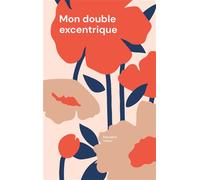 Mon double excentrique Et autres curiosités - Pascaline Violon - Books On Demand - broché - Nouvelles