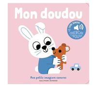 Marion Billet – Mon doudou – Mes petits imagiers sonores – Dès 1 an – Cartonné