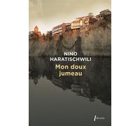 Mon doux jumeau - HARATISCHWILI NINO - Libretto - broché - Roman