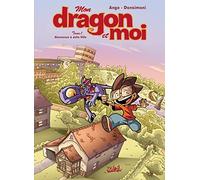Mon Dragon et Moi T01: Bienvenue à Jolie Ville