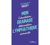 Mon drainage lymphatique - Christopher Vasey - Editions Jouvence - ebook (ePub) - Guide
