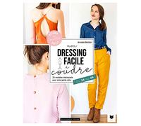 Mon dressing facile à coudre: 26 modèles intemporels pour votre garde-robe