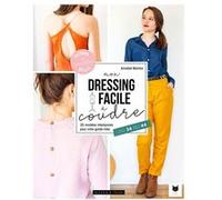 Mon dressing facile à coudre: 26 modèles intemporels pour votre garde-robe