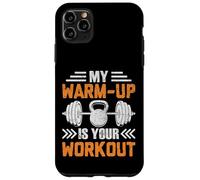 Mon échauffement est Votre entraînement en Force Coque pour iPhone 11 Pro Max