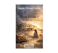 Mon école: Mon enfer, ma survie, ma lumière