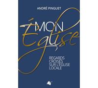 Mon église regards croisés sur l'église locale