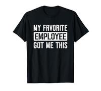 Mon employé préféré m'a valu Cette Reconnaissance de Chef de Bureau T-Shirt