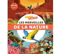 Mon encyclo à déplier Les merveilles de la nature - Bertrand Fichou - Bayard Jeunesse - cartonné - Document jeunesse