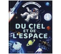 Mon Encyclo Animée Du Ciel Et De L'espace - 6 Dépliants Géants Et Des Flaps