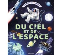 Mon encyclo animée du ciel et de l'espace H - Sébastien Iglésias - Bayard Jeunesse - cartonné - Document jeunesse dès 6 ans