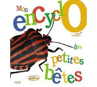 Mon encyclo des petites bêtes