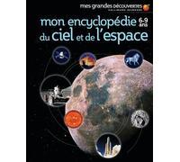 Mon encyclopédie 6-9 ans du ciel et de l'espace - Collectif - Gallimard jeunesse - relié - Document jeunesse
