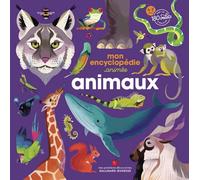 Mon encyclopédie animée - Animaux Emmanuelle Kecir-Lepetit (Auteur), Lucie Delauney (Illustration)