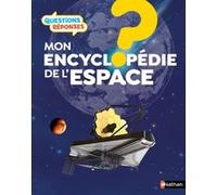 Nathan – Mon encyclopédie de l'espace – Questions/réponses – Dès 7 ans