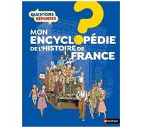 Mon Encyclopédie De L'histoire De France