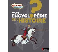 Mon encyclopédie de l'Histoire - Philip Steele - Nathan - cartonné - Document jeunesse