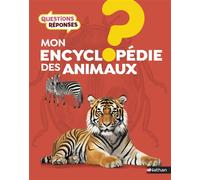 Mon encyclopédie des animaux - Derek Harvey - Nathan - cartonné - Document jeunesse dès 6 ans