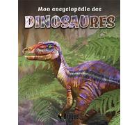 Mon encyclopédie des dinosaures
