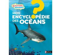 Mon encyclopédie des océans - Steve Setford - Nathan - cartonné - Document jeunesse