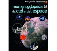 Mon encyclopédie 6-9 ans du ciel et de l'espace