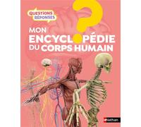 Mon encyclopédie du corps humain - Emily Dood - Nathan - cartonné - Dictionnaire et encyclopédie