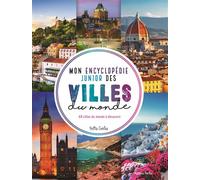Mon encyclopédie junior des villes du monde 68 villes du monde à découvrir - Mathieu Fortin - Petits Genies - cartonné - Document jeunesse