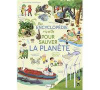 Mon encyclopédie visuelle pour sauver la planète - Eleonora Barsotti - Grenouille - cartonné - Document jeunesse