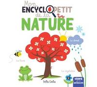 Mon encyclopetit de la nature Claire Chabot (Auteur), Valérie Menard (Auteur)