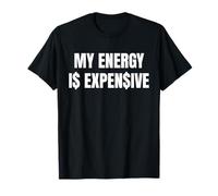 Mon énergie coûte Cher : Dire drôle, Style Audacieux T-Shirt
