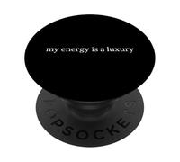 Mon énergie est Un Article de Luxe Que Tout Le Monde ne Peut Pas se Le permettre PopSockets PopGrip Adhésif