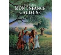 Mon Enfance Gauloise