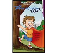Mon enfant au TOP: T1-Pourquoi je suis comme ça?
