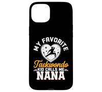 Mon enfant de taekwondo préféré m'appelle Nana Funny Taekwondo Nana Coque pour iPhone 15 Plus