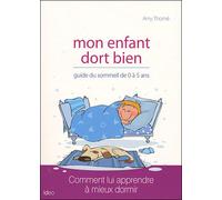 Mon enfant dort bien - Amy Thomé - Ideo Eds - broché - Livre