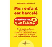 Mon enfant est harcelé - Mathilde Royol - Tom Pousse - broché - Guide