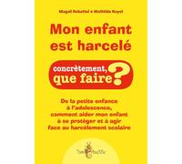 Mon enfant est harcelé - Mathilde Royol - Tom Pousse - broché - Guide