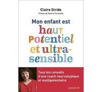 Mon enfant est haut potentiel et ultrasensible