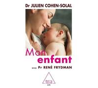 Mon enfant - Julien Cohen-Solal - Odile Jacob - broché - Guide