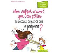 Mon enfant n'aime que les pâtes, au secours qu'est-ce que je prépare?