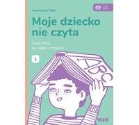 Mon enfant ne lit pas Exercices pour apprendre à lire Zeszyt 1
