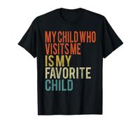 Mon Enfant Qui me Rend Visite est Mon Enfant préféré Vintage T-Shirt