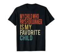 Mon Enfant Qui paie Le dîner est Mon Enfant préféré Vintage T-Shirt