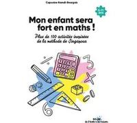 Mon enfant sera fort en maths Capucine Hamdi Bourgois (Auteur)