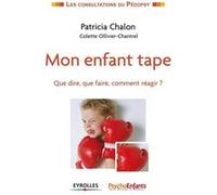 Mon enfant tape Patricia Chalon (Auteur), Colette Ollivier-Chantrel (Auteur)