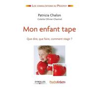Mon enfant tape Patricia Chalon (Auteur), Colette Ollivier-Chantrel (Auteur)