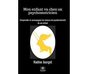 Mon enfant va chez un psychomotricien